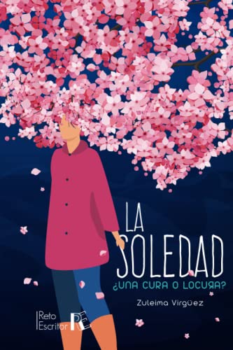 La soledad, ¿una cura o locura? (Spanish Edition)