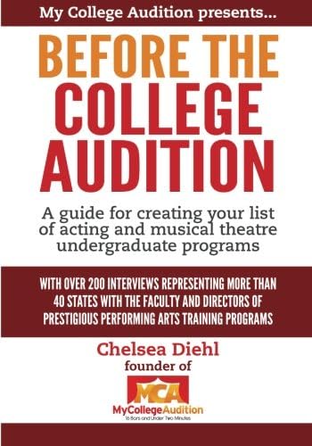 Before The College Audition: A guide for creating your list of acting and musical theatre undergraduate programs