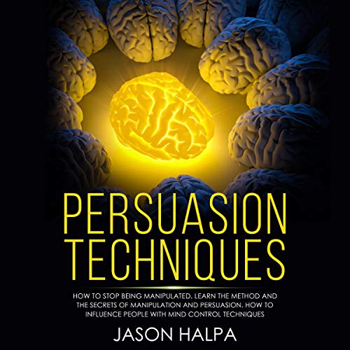 Persuasion Techniques by Jason Halpa episode artwork