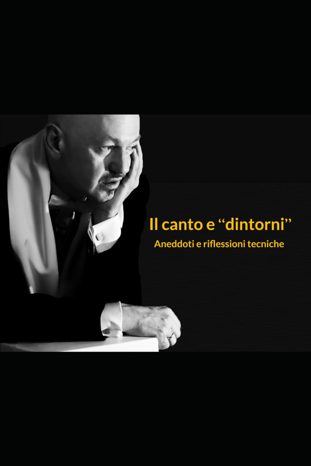 IL CANTO E “DINTORNI”: aneddoti e riflessioni tecniche