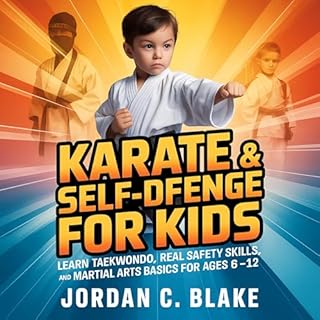 Karate & Self-Defense for Kids Audiobook By Jordan C. Blake cover art