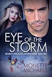 Eye of the Storm (Security Specialists International Book 1)