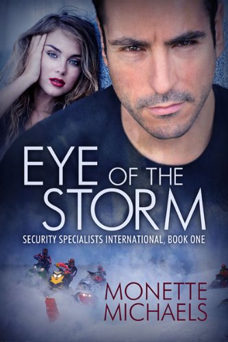 Eye of the Storm (Security Specialists International Book 1)