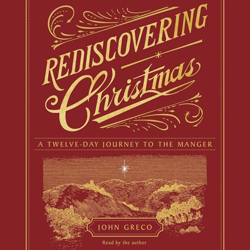 Rediscovering Christmas by John Greco episode artwork