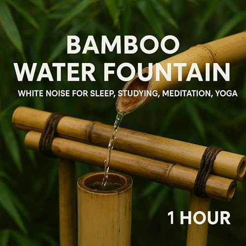 Bamboo Water Fountain | White Noise for Sleep, Studying, Meditation, Yoga | 1 Hours cover art
