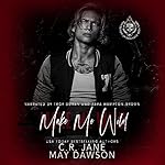 Cover of Make Me Wild