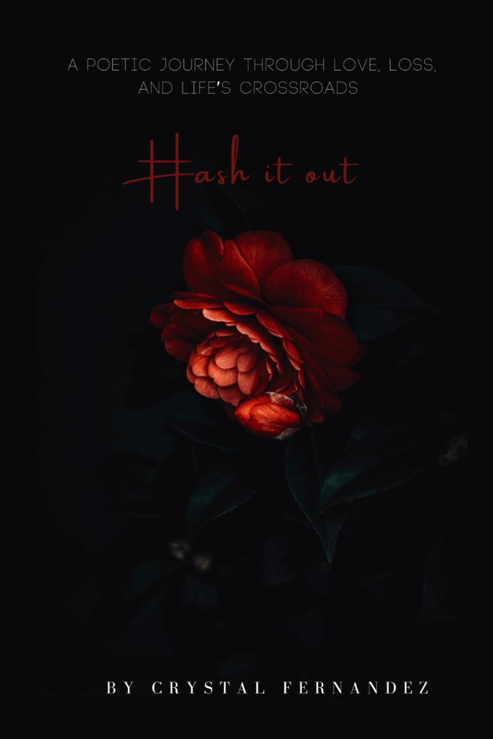 Hash It Out: A Poetic Journey Through Love, Loss, and Life’s Crossroads
