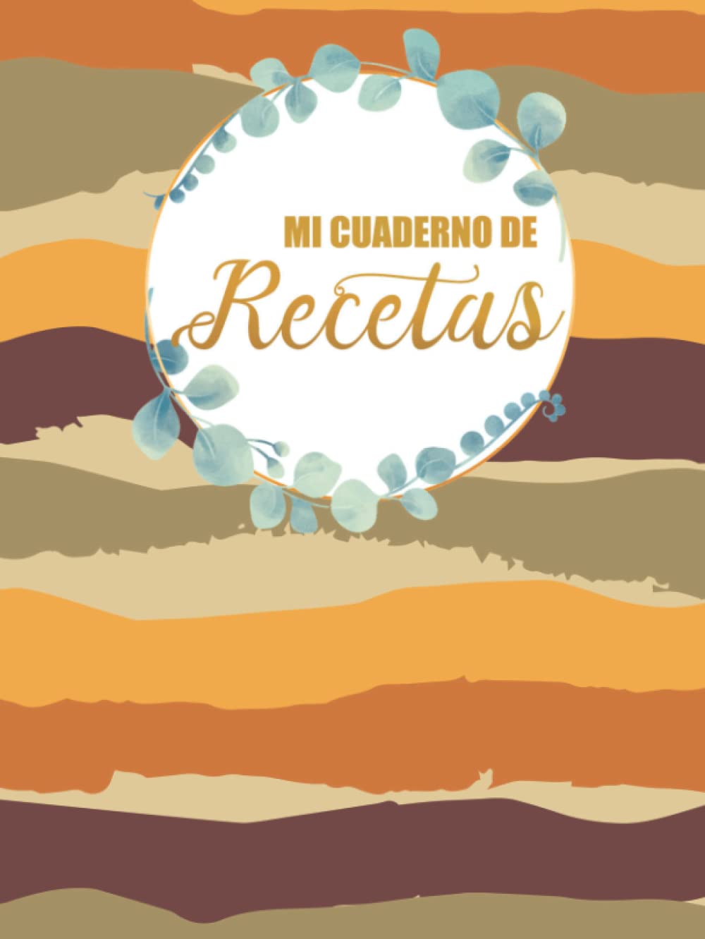 Buy Mi Cuaderno De Recetas Diy Recetario De Cocina En Blanco Para