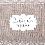 Libro de Visitas: Libro de firmas para alojamientos turísticos, hotel, apartamentos, pension, albergue, bed and breakfast, casa rural y restaurante. Guest Book Español