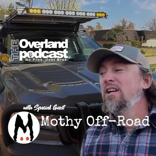 S8E15 - Staying Out Longer with Mothy Offroad Podcast Por  arte de portada