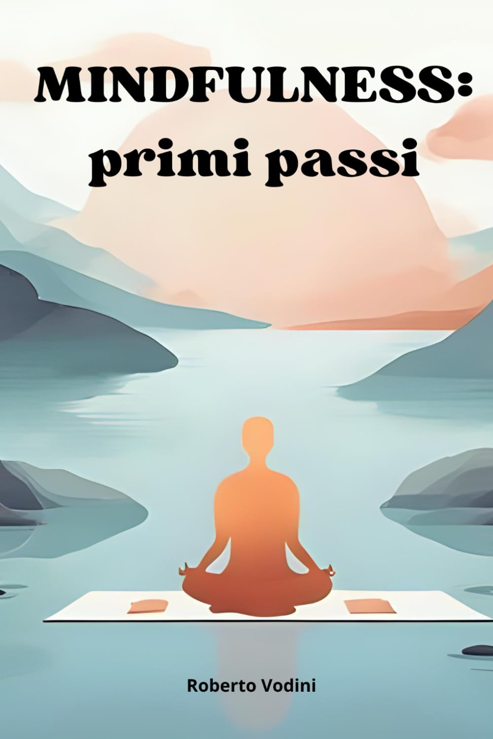 Mindfulness: primi passi