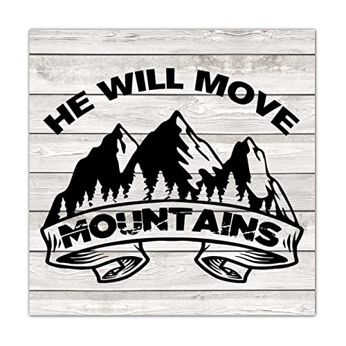 Tableau bois He Will Move Mountains grand format carre style ferme