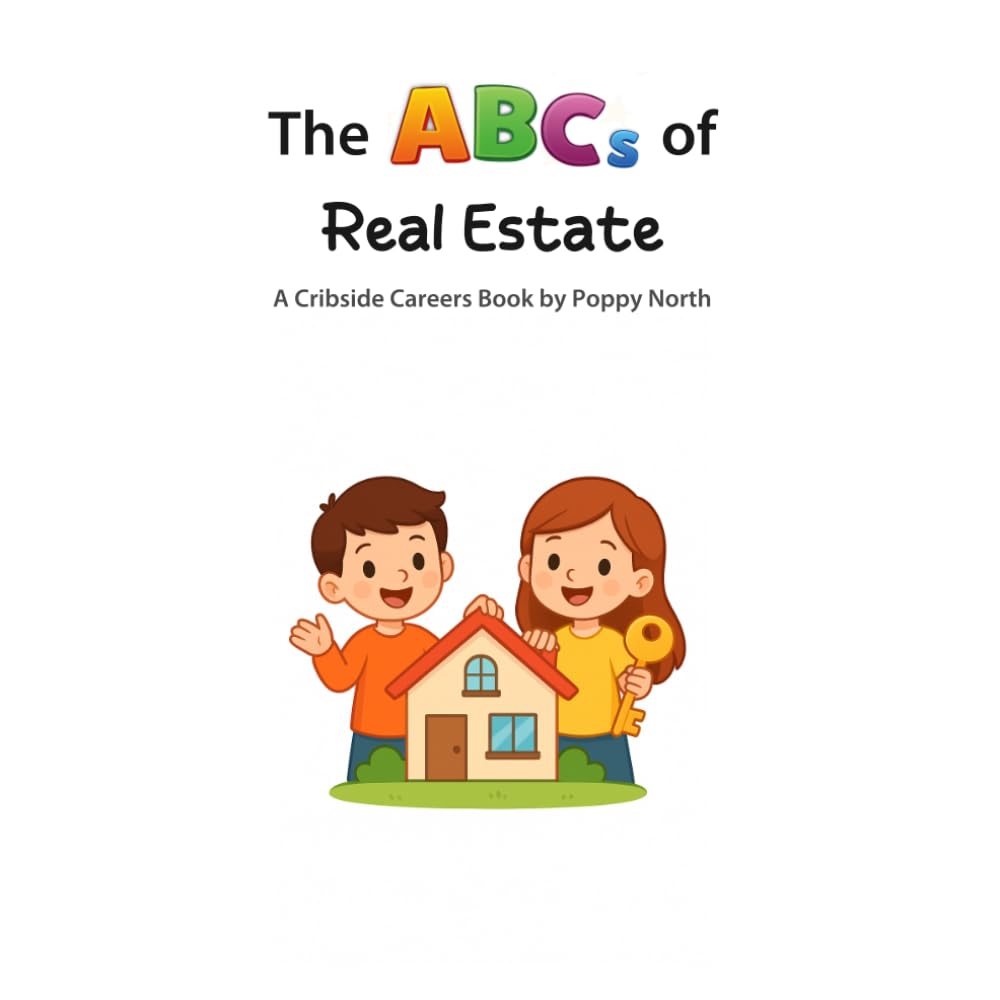 The ABCs of Real Estate (Cribside Careers)