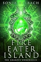Fire Eater Island: The Krampus Chronicles 1734357347 Book Cover
