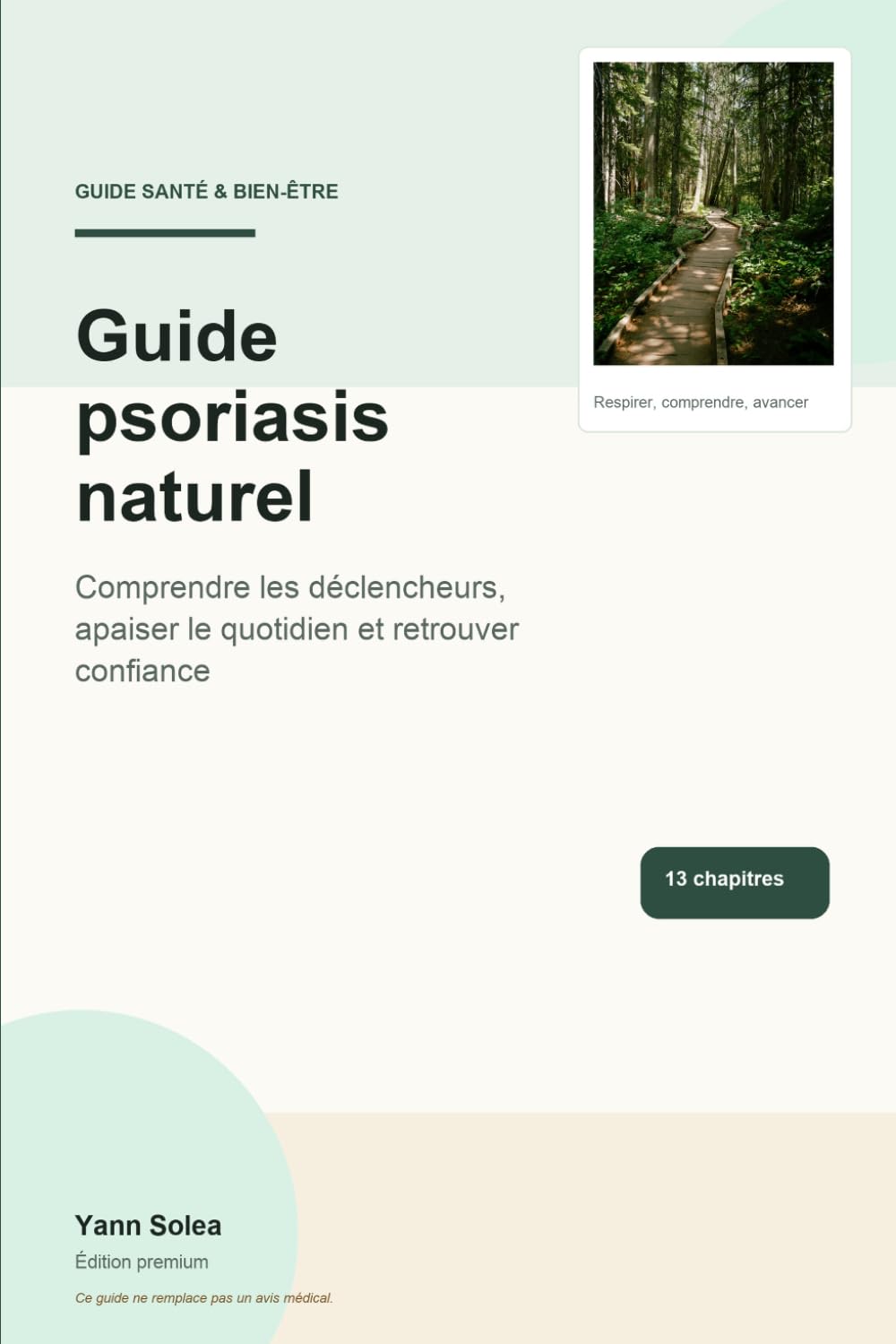 Guide psoriasis naturel: Comprendre ton corps, apaiser les déclencheurs et reprendre le contrôle au quotidien