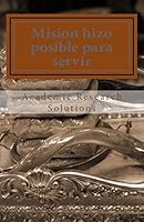Mision hizo posible para servir 1519150113 Book Cover