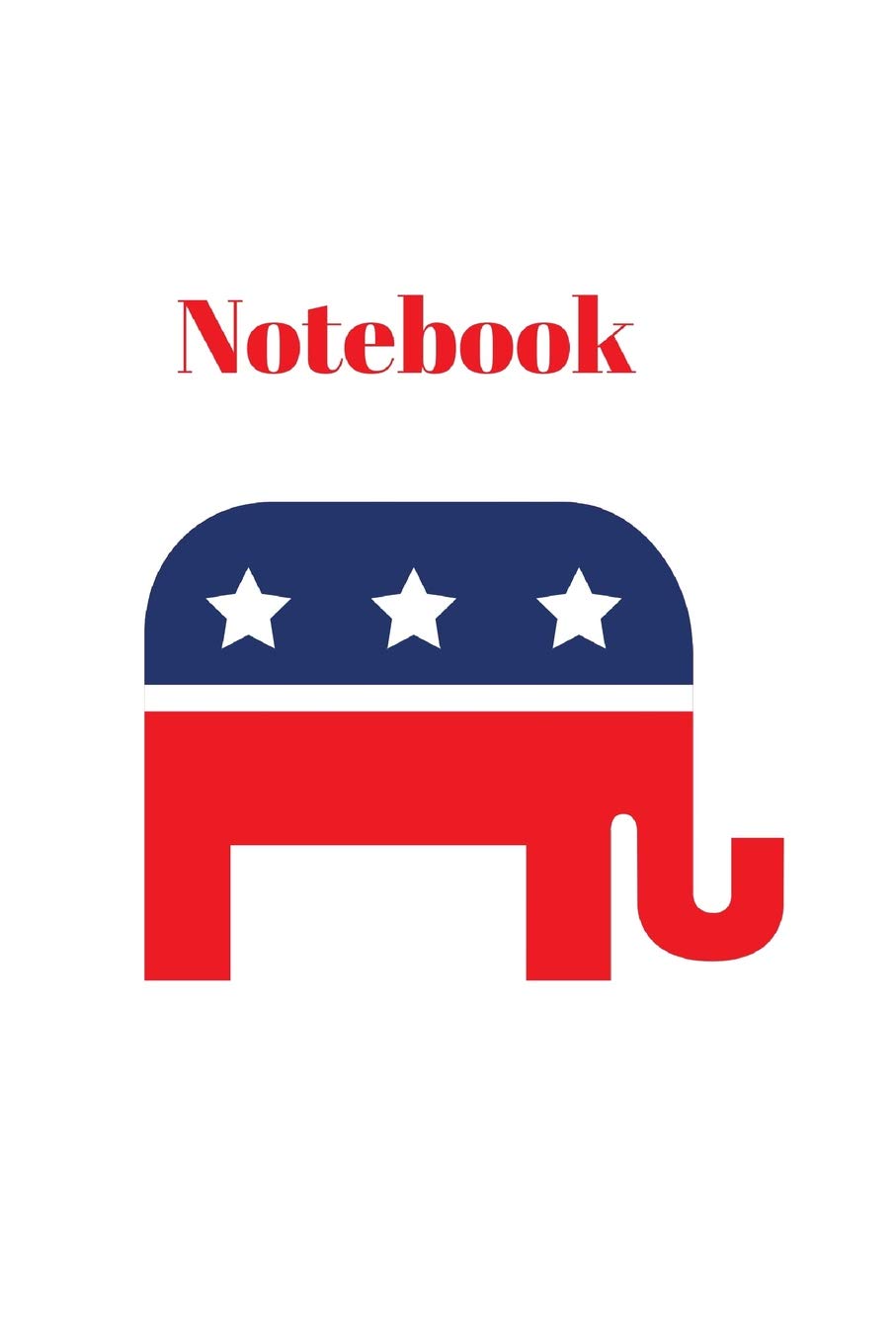 Notebook: Notebook/120 pages/6" x 9"/Lined/America/Republican