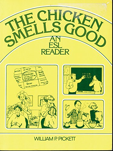 The Chicken Smells Good: A Beginning ESL Reader
