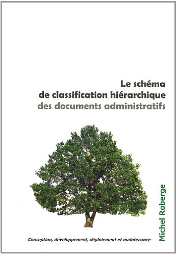 Le schéma de classification hiérarchique des documents administratifs ...