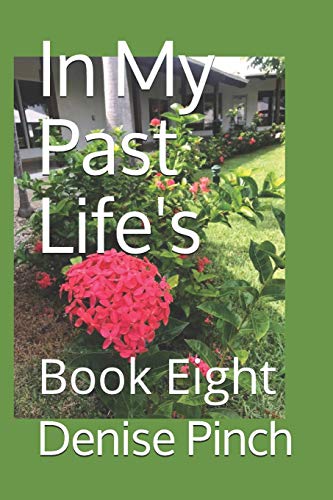 In My Past Life's: Book Eight