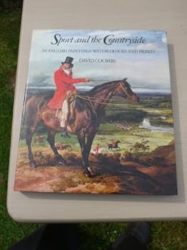 Hardcover Sport and the countryside in English paintings, watercolours, and prints Book