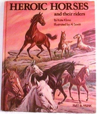 Heroic horses and their riders 0822890100 Book Cover