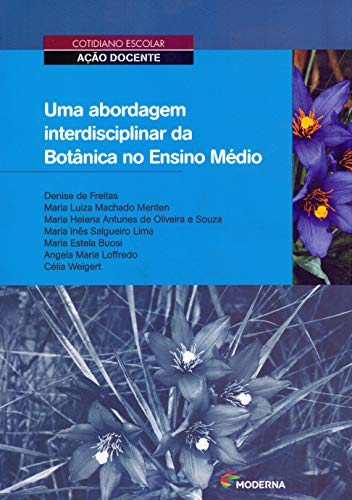 Uma abordagem interdisciplinar da Botânica no Ensino Médio: