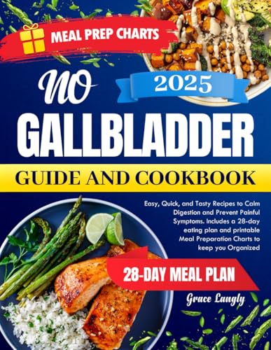 NO GALLBLADDER GUIDE AND COOKBOOK: Easy