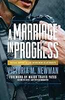 A Marriage in Progress: Tactical Support for Law Enforcement Relationships 1508921652 Book Cover