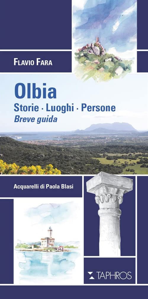 Olbia. Storie. Luoghi. Persone. Breve Guida. Nuova Ediz. - 4