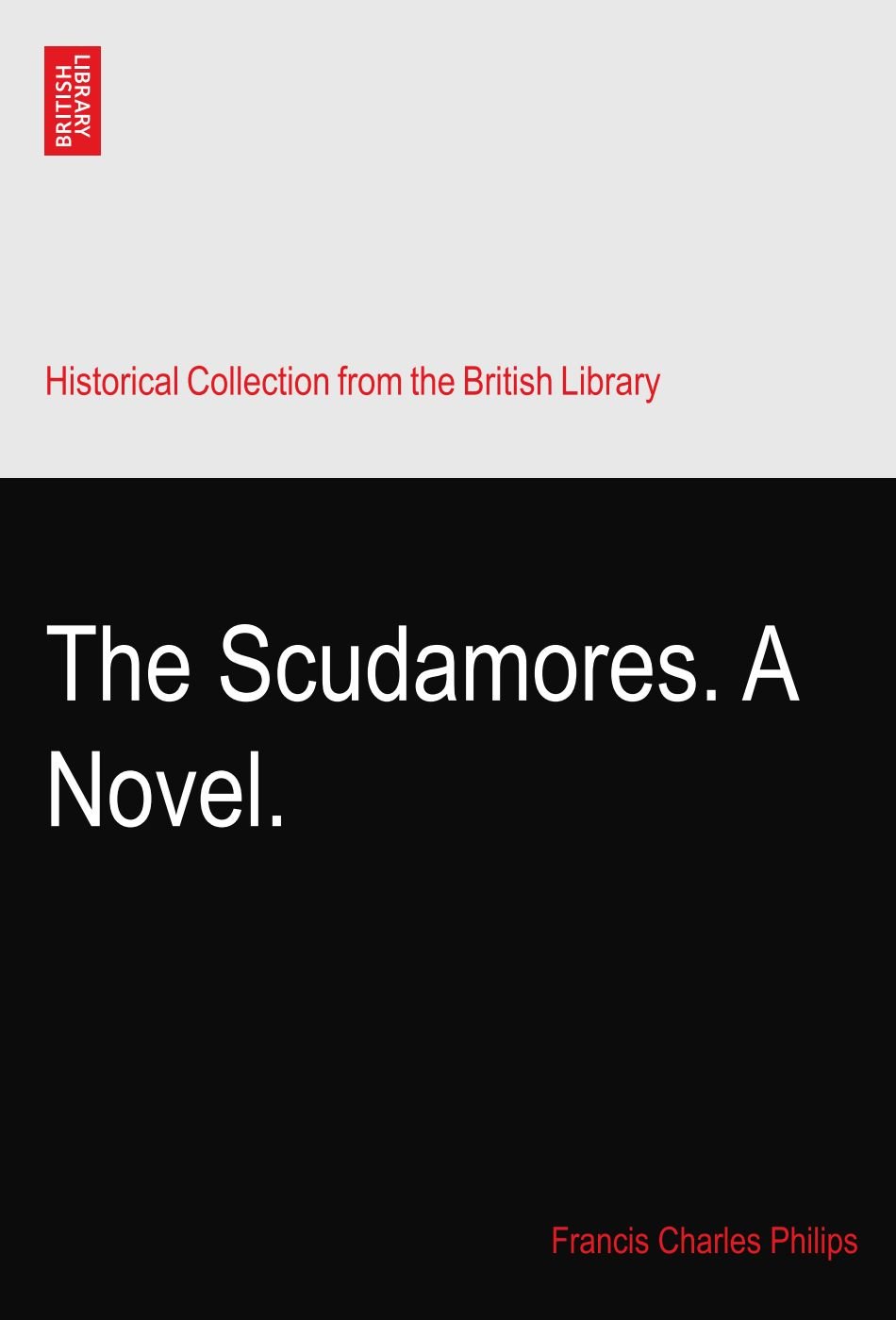 The Scudamores. A Novel.