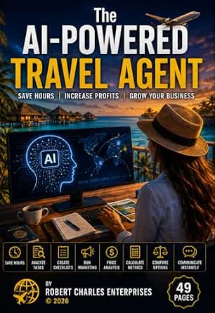 The AI-Powered Travel Agent: Save Hours, Increase Profits, Grow Your Business
