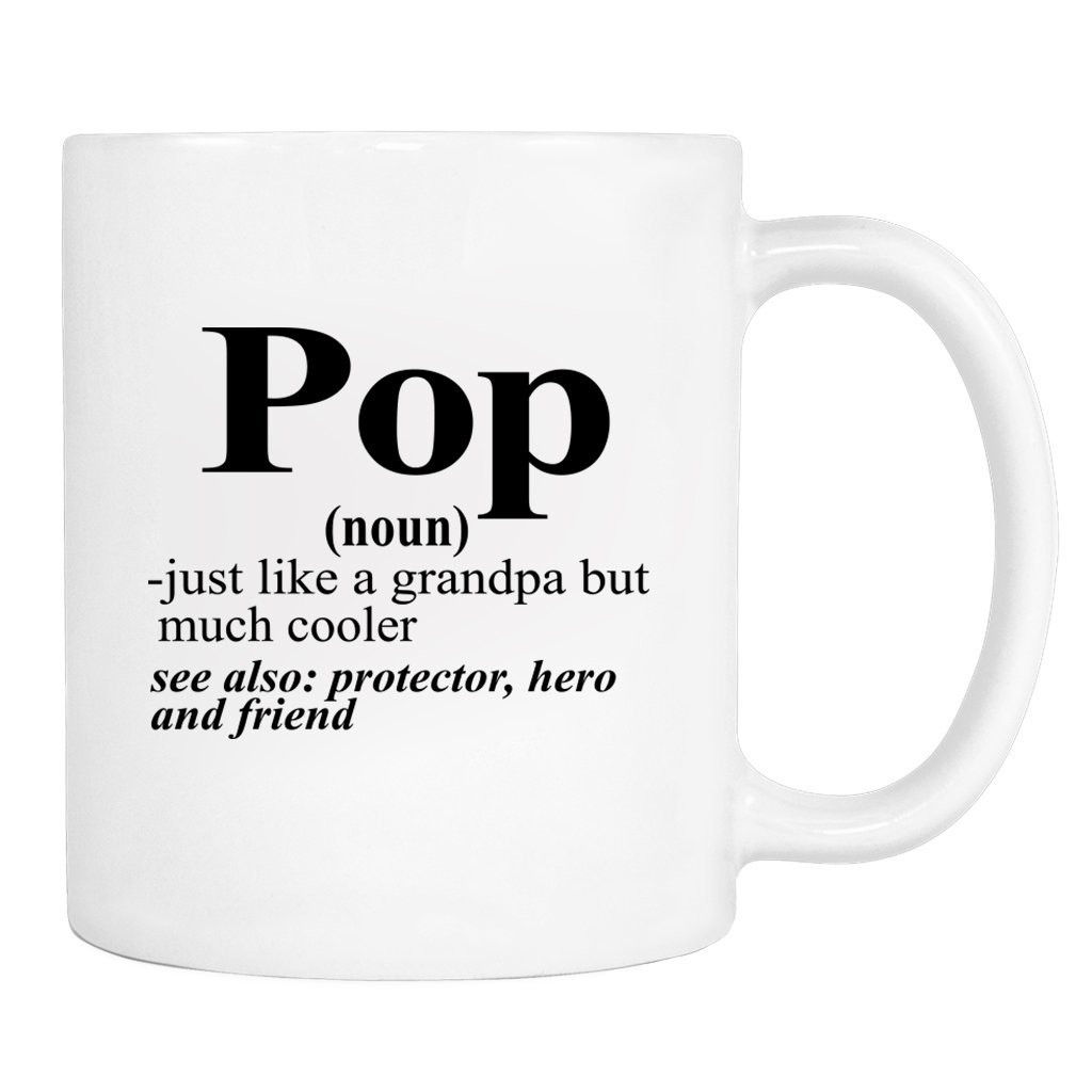 Pop - Mug - Pop Gift - Pop Mug - Gifts For Pop