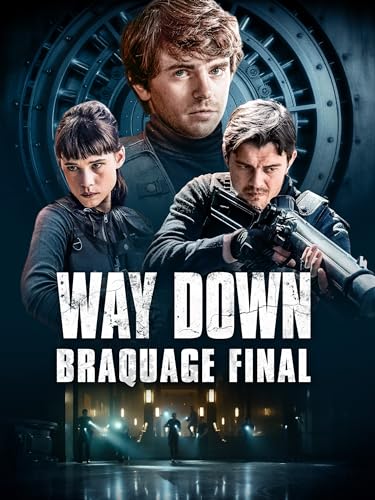 Braquage final (Way Down)