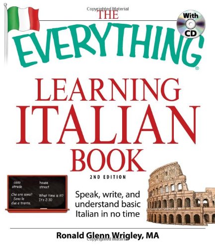 Adams Media Wrigley, Ronald Glenn The Everything Learning Italian Book: Speak cover