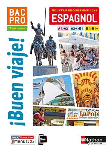  Espagnol Bac Pro Buen viaje !: Tome unique A1/A2, A2+/B1, B1/B1+