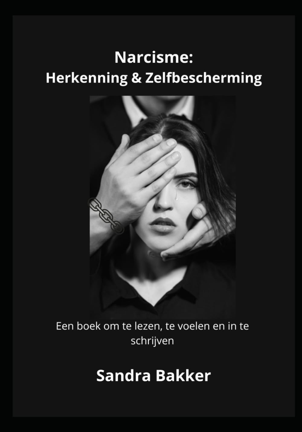 Narcisme: Herkenning & zelfbescherming: Een interactief reflectie werkboek om te lezen, te voelen en in te schrijven