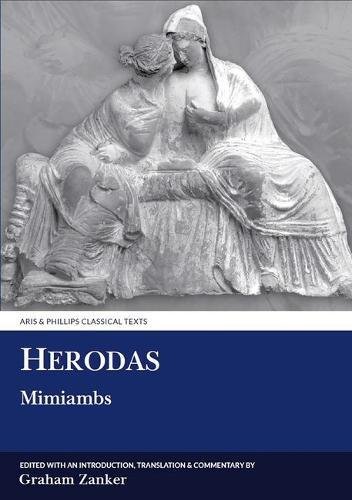 Herodas: Mimiambs (Aris & Phillips Classical Texts)