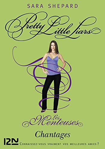 Les Menteuses - tome 10 : Chantages