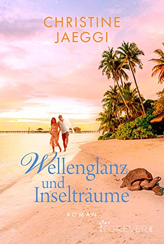 Wellenglanz und Inselträume: Roman von [Christine Jaeggi]