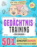 Gedächtnistraining für Senioren: 501 spannend-spaßige Denksportübungen, um die kognitiven Fähigkeiten zu erhöhen (das kluge Rentner Geschenk XXL) - Gehirnfabrik 