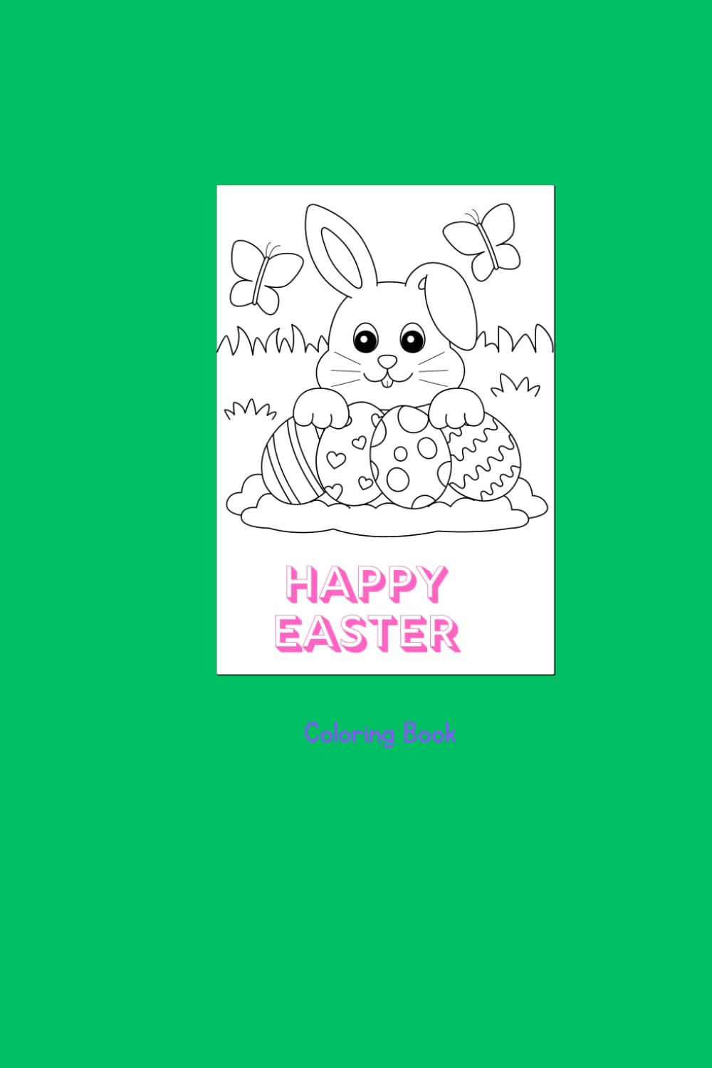 Easter Egg Hunt: Easter Coloring Book