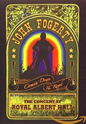 John Fogerty: Comin' Down the Road: The Concert at Royal Albert Hall by Verve Forecast