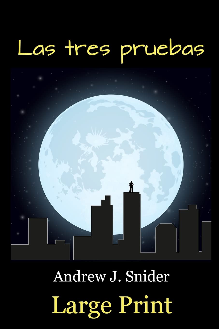 Las tres pruebas (Large Print) (Spanish Edition)