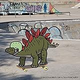 Stegosaurus on a Skateboard