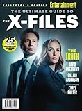  ENTERTAINMENT WEEKLY The Ultimate Guide to The X-Files: 25 Years - Inside Every Season & Film