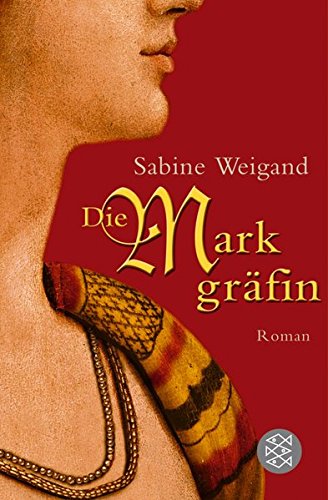 Die Markgräfin: Roman Die Markgräfin: Roman