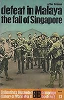 Defeat In Malaya: The Fall of Singapore 0345018400 Book Cover