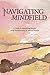 Navigating the Mindfield: A Guide to Separating Science from Pseudoscience in Mental Health