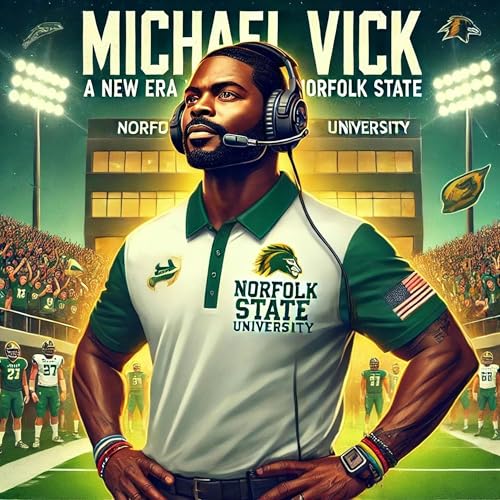 Michael Vick - Norfolk State University cover art